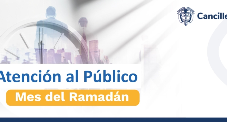 Durante el mes del Ramadán la Embajada y el Consulado de Colombia en Argelia tendrán atención al público de domingo a jueves de 9:00 a.m. a 3:00 p.m