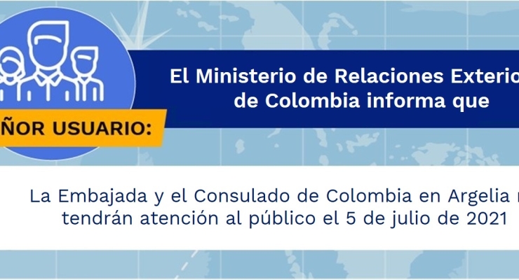 La Embajada y el Consulado de Colombia en Argelia no tendrán atención al público el 5 de julio de 2021